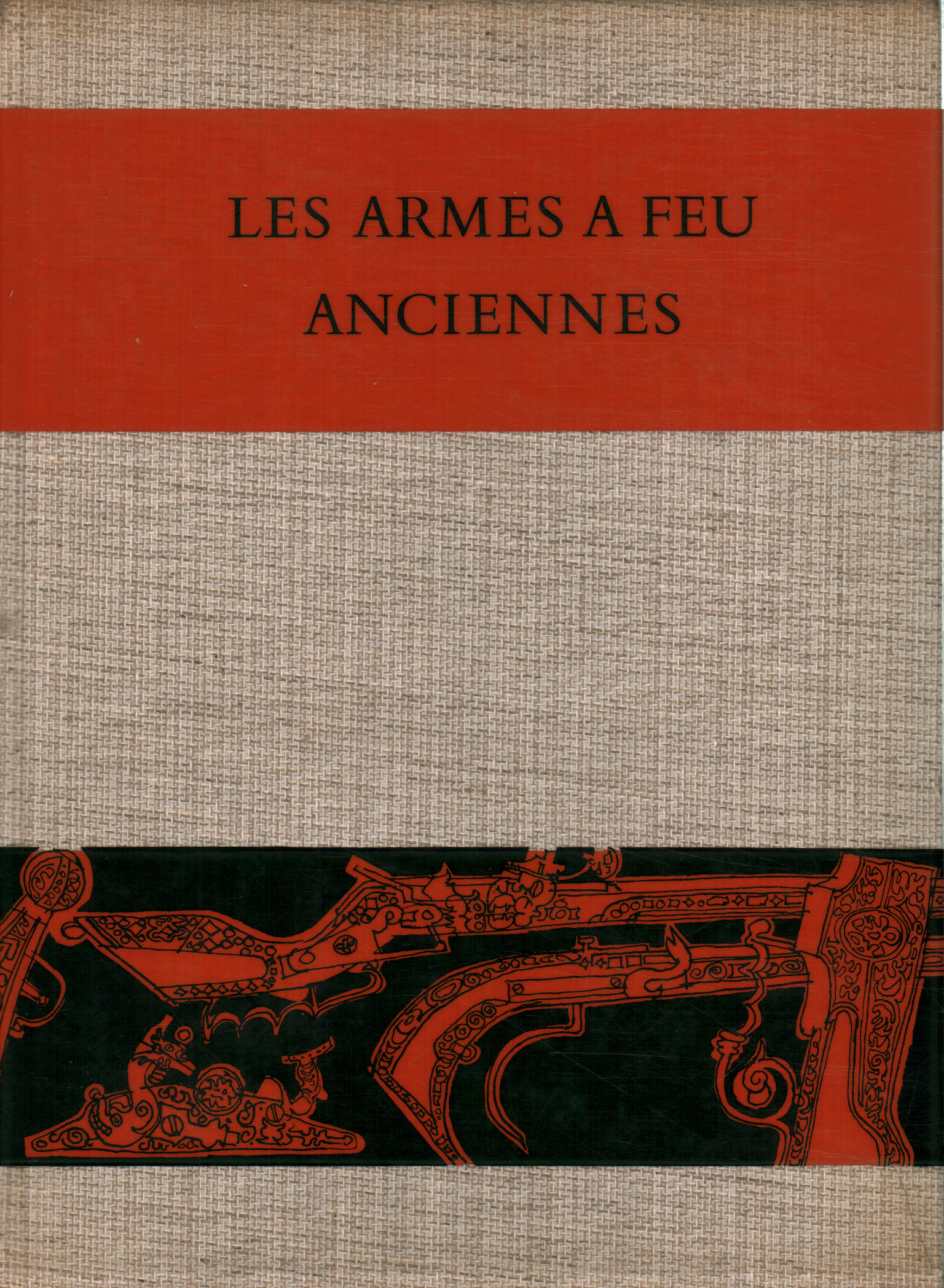 Les armes a feu anciennes 1500-1660