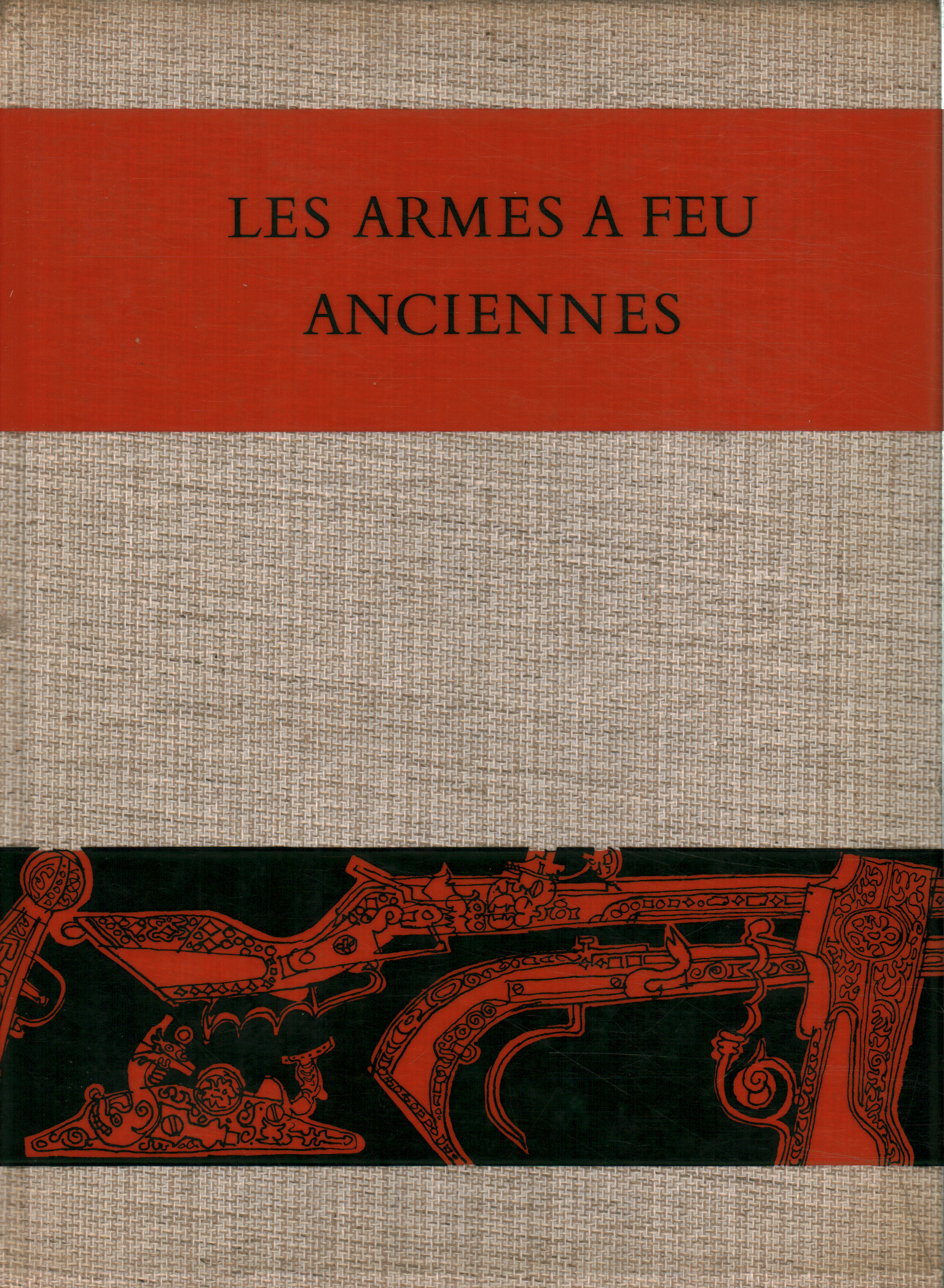 Les Armes a feu anciennes 1500-1660