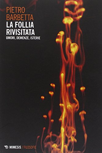 La follia rivisitata