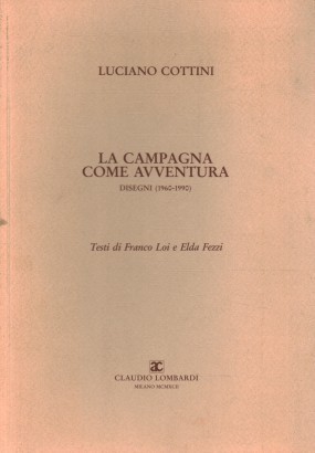 La campagna come avventura. Disegni (1960-1990)