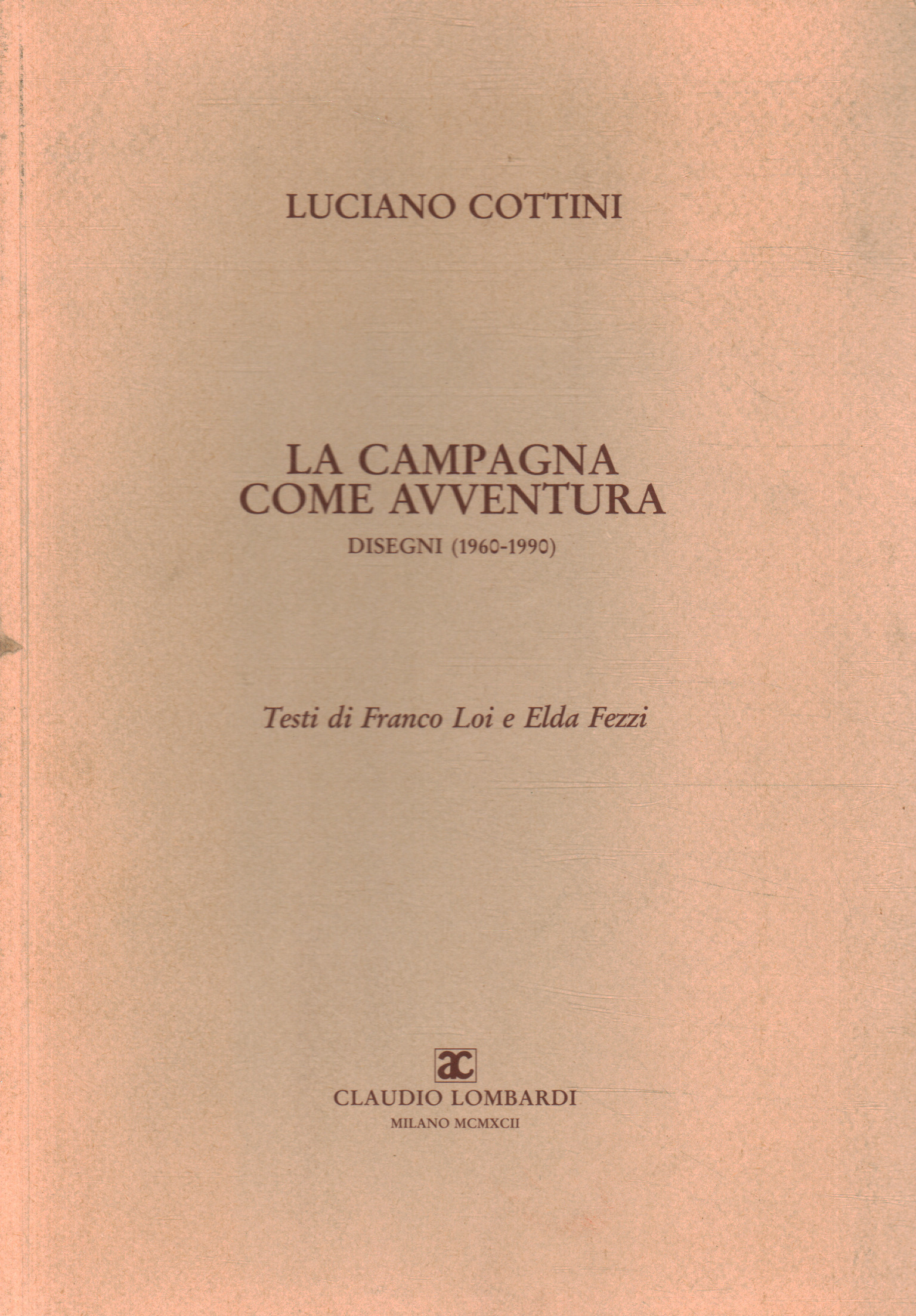 La campagna come avventura. Disegni (196