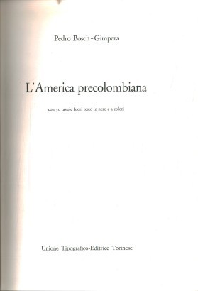Nuova storia universale dei popoli e delle civiltà. L'America precolombiana (Volume VII)