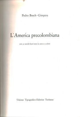 Nuova storia universale dei popoli e delle civiltà. L'America precolombiana (Volume VII)