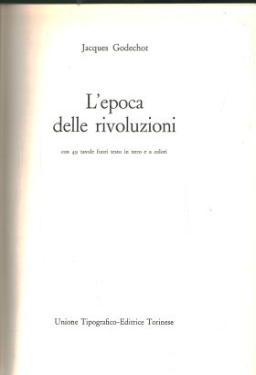 Nuova storia universale dei popoli e delle civiltà. L'epoca delle rivoluzioni (Volume XI)