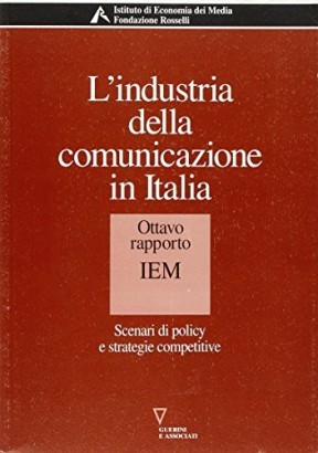 L'industria della comunicazione in Italia