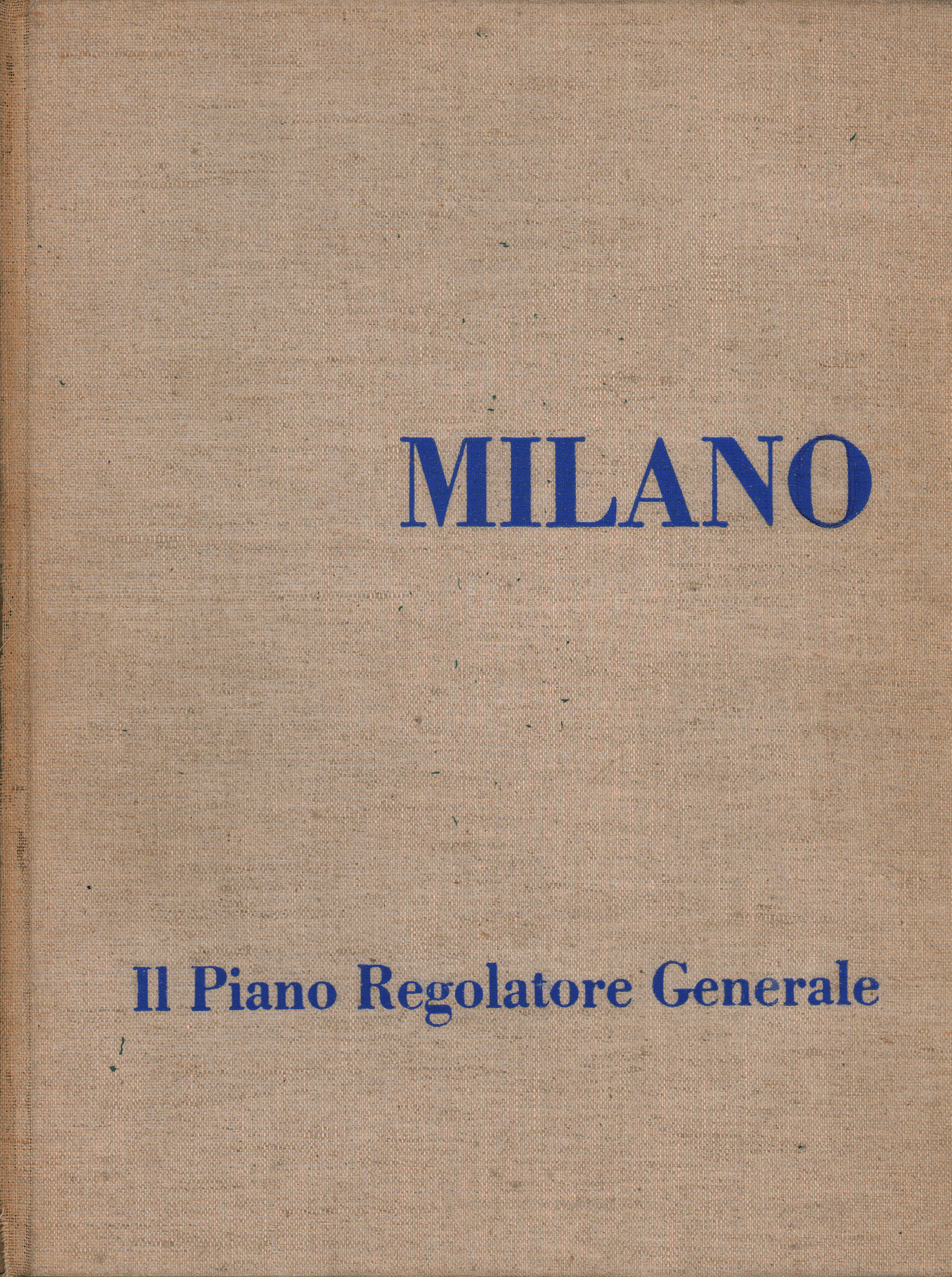 Milano. Il Piano Regolatore Generale