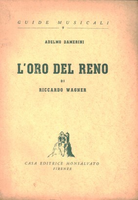 L'oro del Reno di Riccardo Wagner