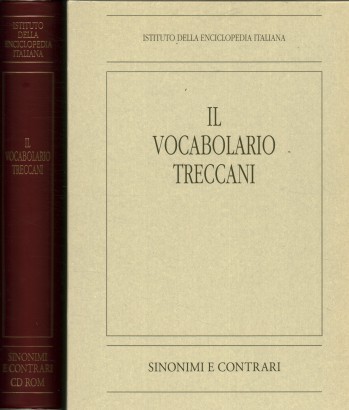 Il vocabolario Treccani. Sinonimi e contrari con CD Rom (2 Volumi)