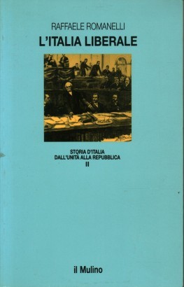 Storia d'Italia, dall'Unità alla Repubblica (Volume II). L'Italia liberale