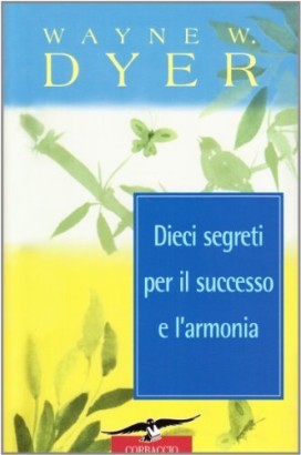 Dieci segreti per il successo e l'armonia