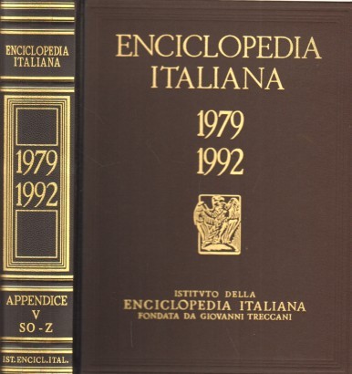 Enciclopedia Italiana di scienze, lettere ed arti 1979-1992. Appendice V SO-Z