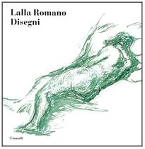 Lalla Romano. Drawings