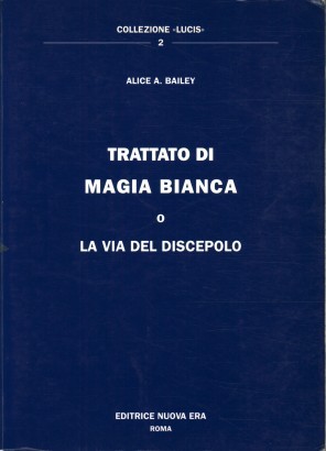 Trattato di magia bianca (volume 2)