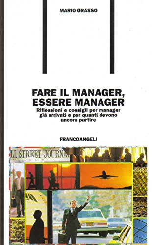 Fare il manager essere manager