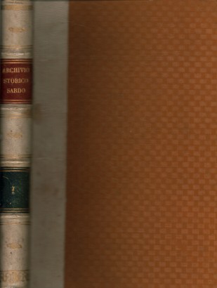 Archivio storico sardo edito dalla Società storica sarda. Volume I, 1905
