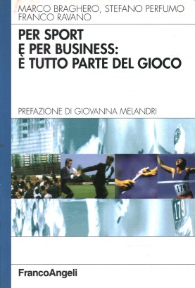 Per sport e per business: è tutto parte del gioco