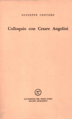 Colloquio con Cesare Angelini