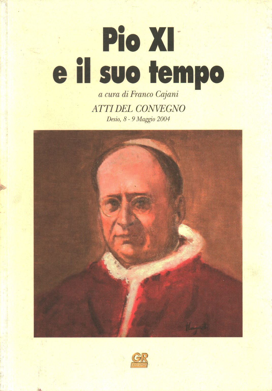 Pio XI e il suo tempo