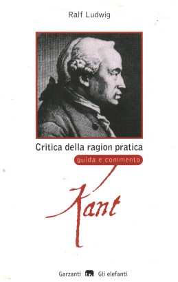 Critica della ragion pratica di Immanuel Kant