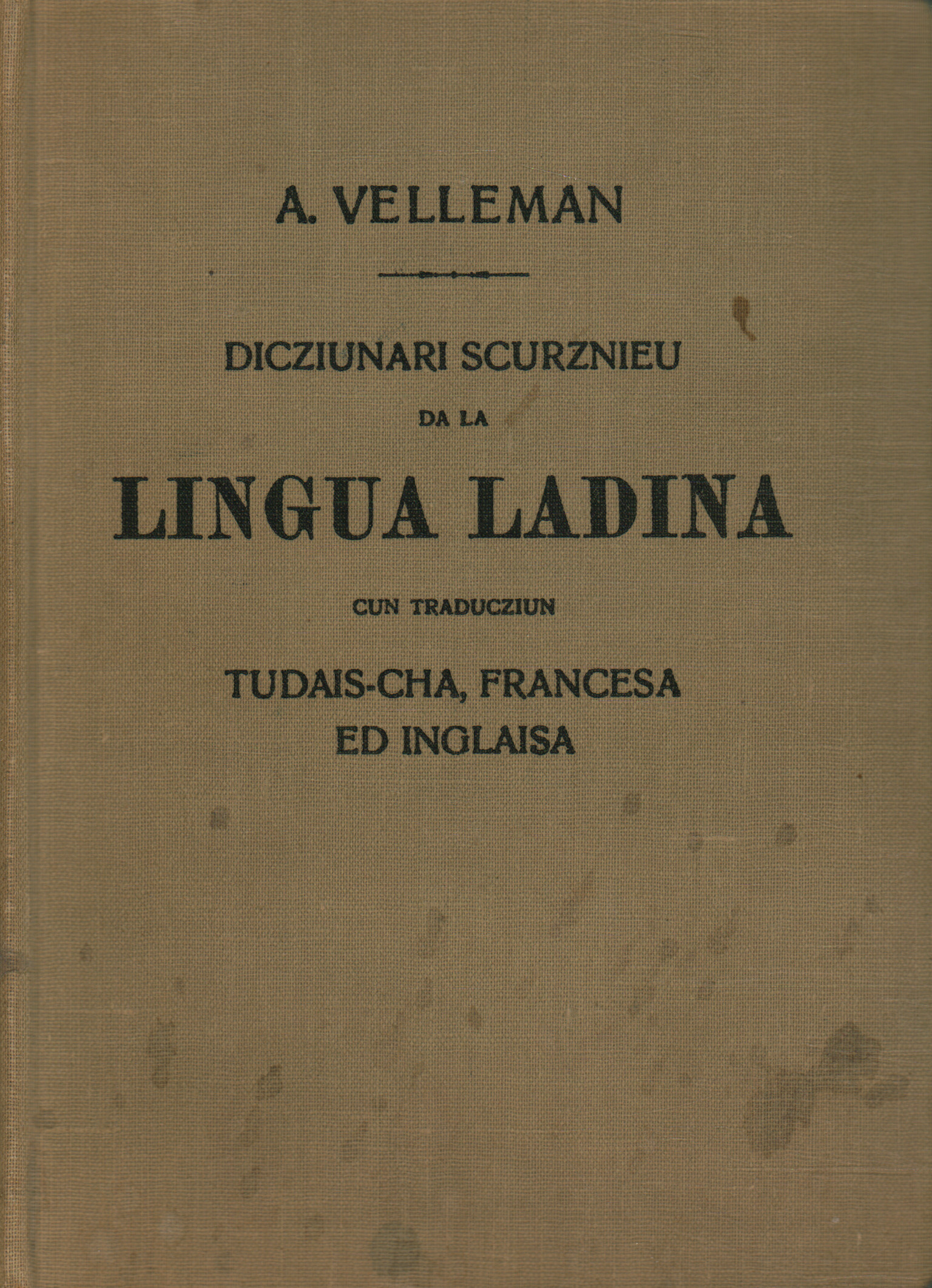 Dictionnaire abrégé du ladin (ou r, Dicziunari Scurznieu da la lingua lad, Dicziunari Scurznieu da la lingua Ladina