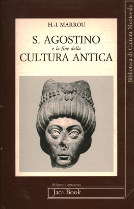 S. Agostino e la fine della cultura antica