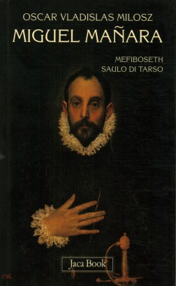 Miguel Mañara. Mefiboseth Saulo di Tarso. Teatro
