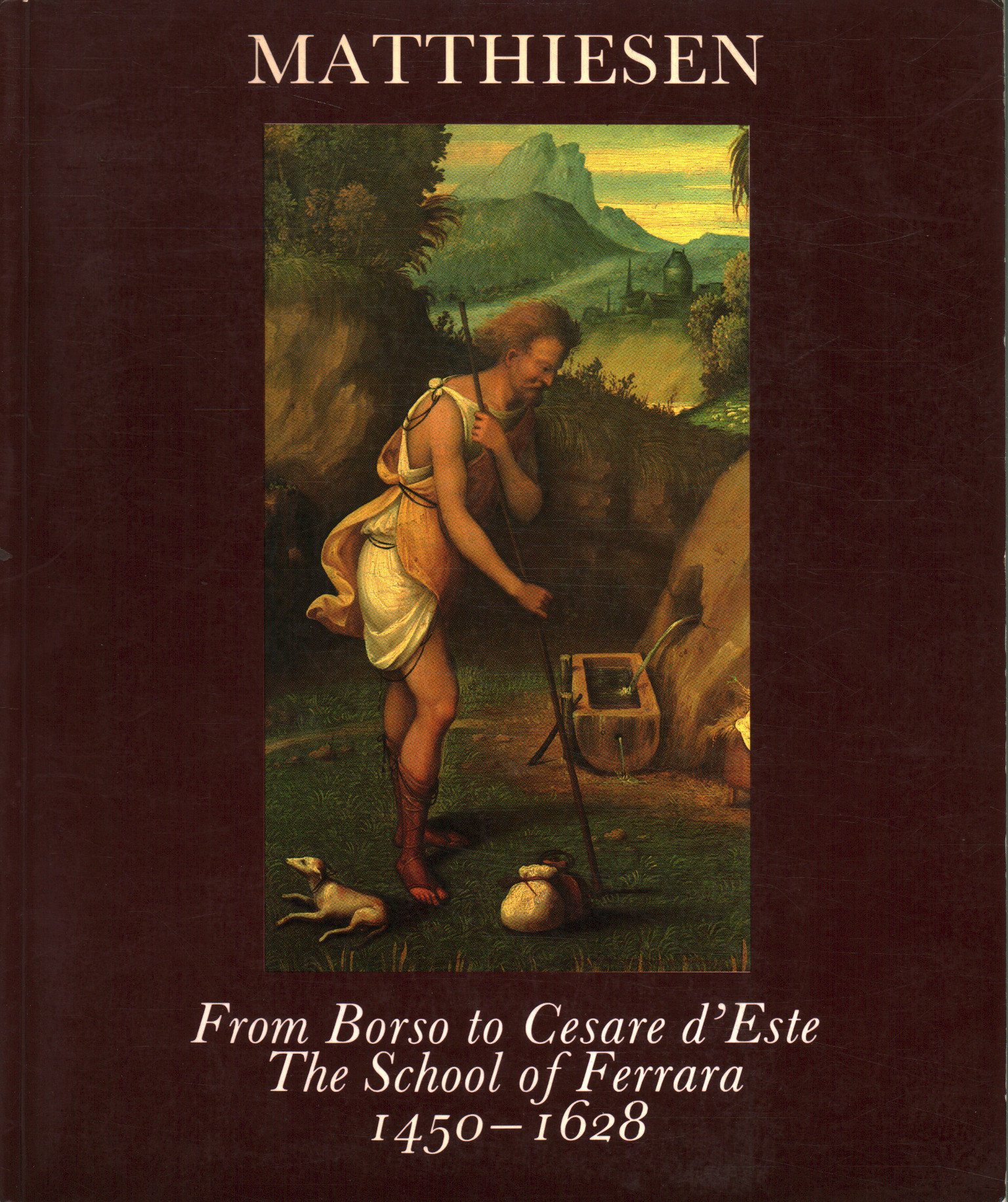 From Borso to Cesare d'Este.