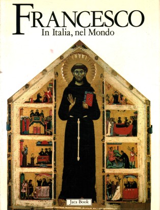 Francesco in Italia, nel Mondo