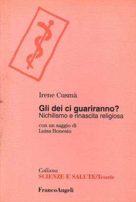 Gli dei ci guariranno?