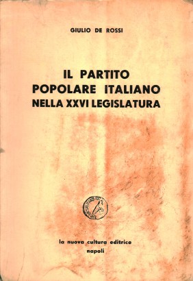 Il partito popolare italiano nella XXVI legislatura