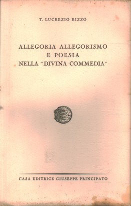 Allegoria, allegorismo e poesia nella Divina Commedia