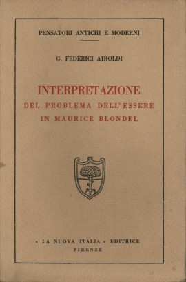 Interpretazione del problema dell'essere in Maurice Blondel