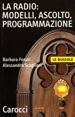 La radio: modelli, ascolto, programmazione