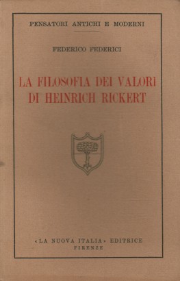 La filosofia dei valori di Heinrich Rickert