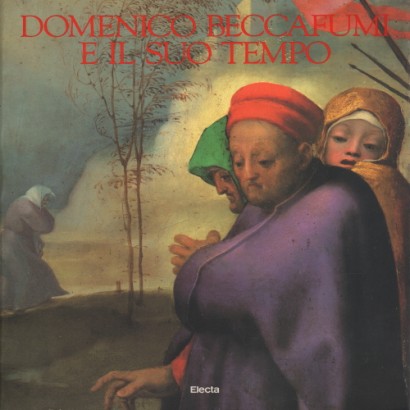 Domenico Beccafumi e il suo tempo