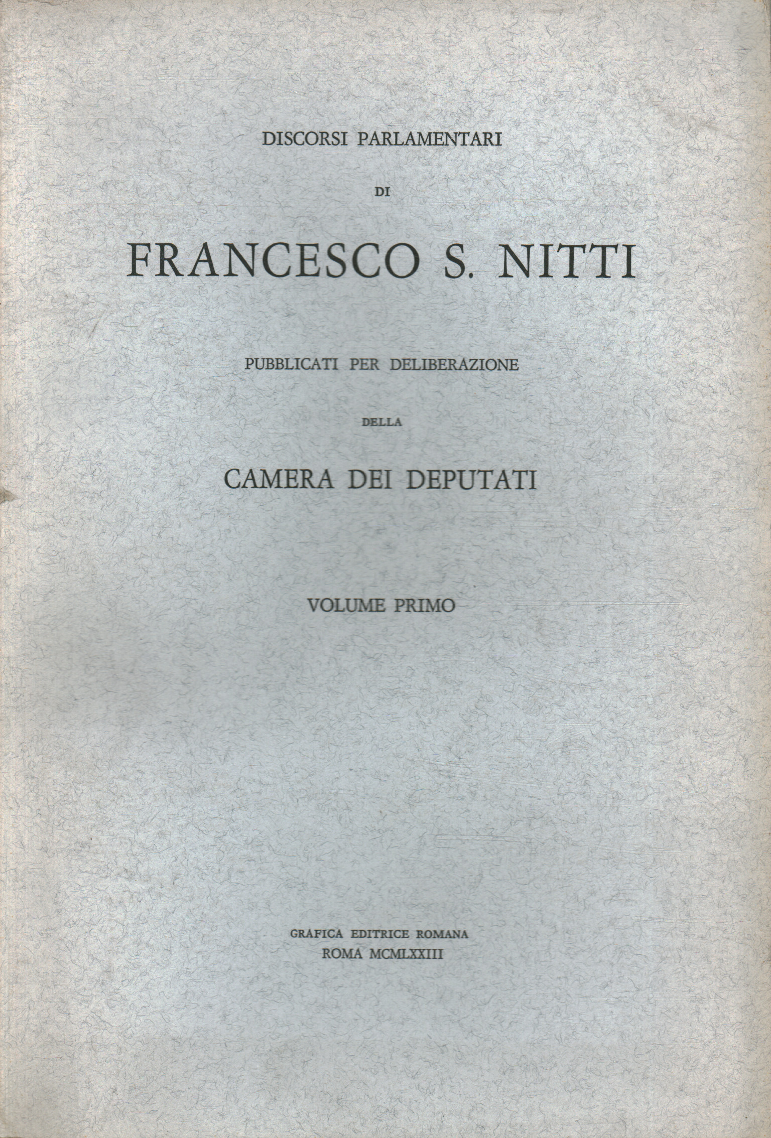 Parliamentary speeches by Francesco S. Ni