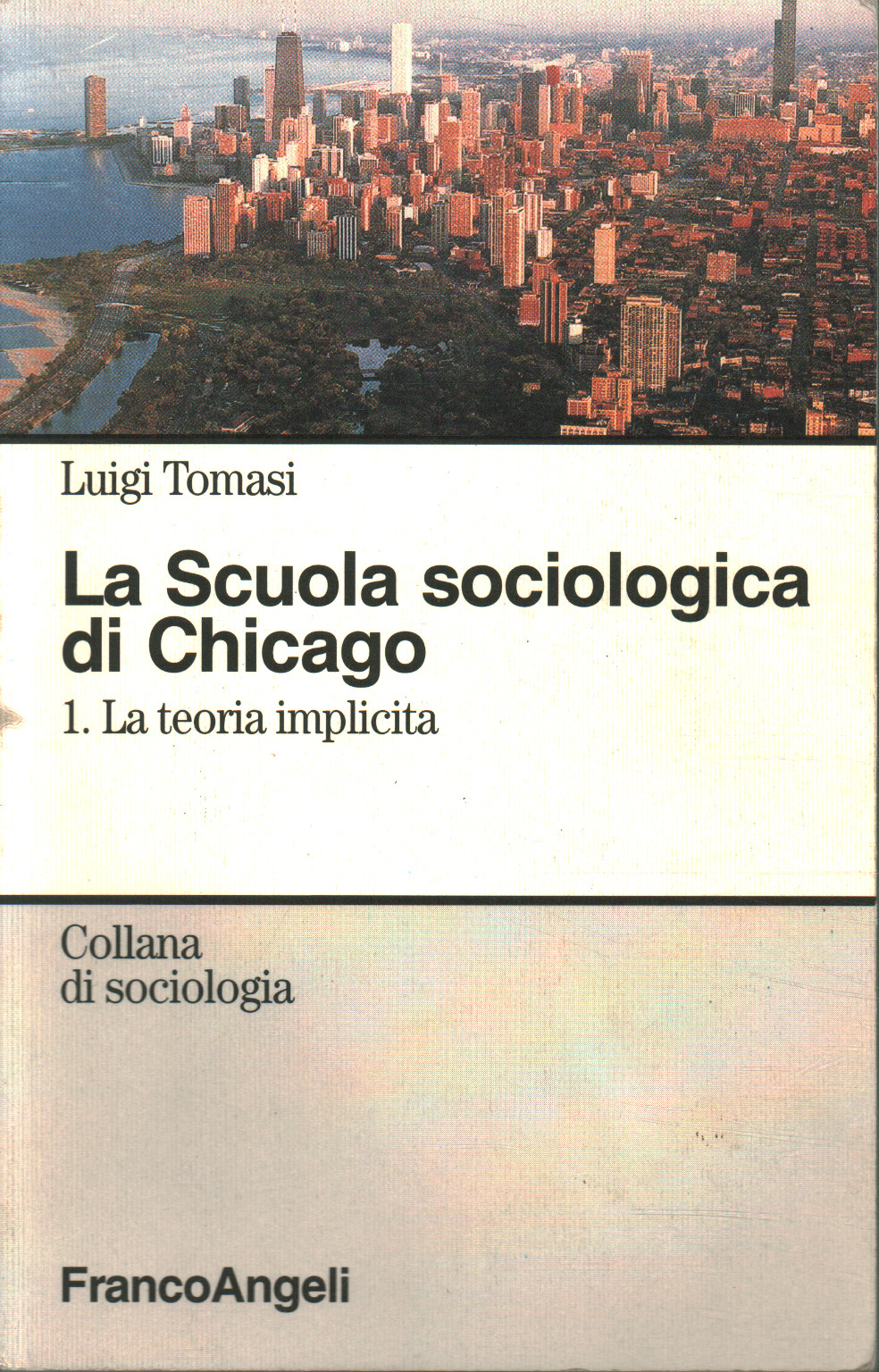 The Sociological School of Chicago. The t