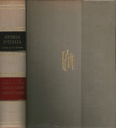 Storia d'Italia Volume XVIII:Ducati padani, Trento e Trieste