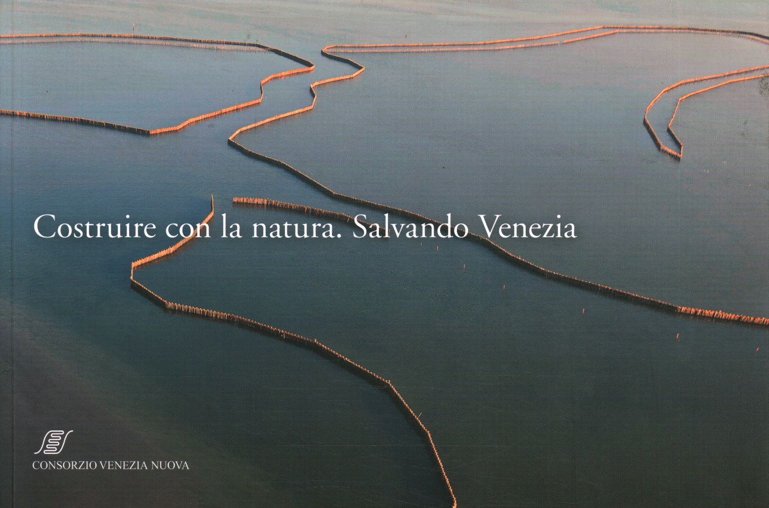 Construyendo con la naturaleza. Salvando Venecia