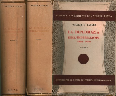 La Diplomazia dell'Imperialismo (1890-1902). 2 Volumi
