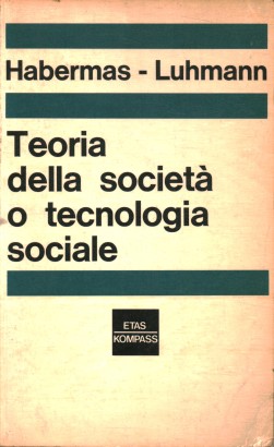 Teoria della società o tecnologia sociale