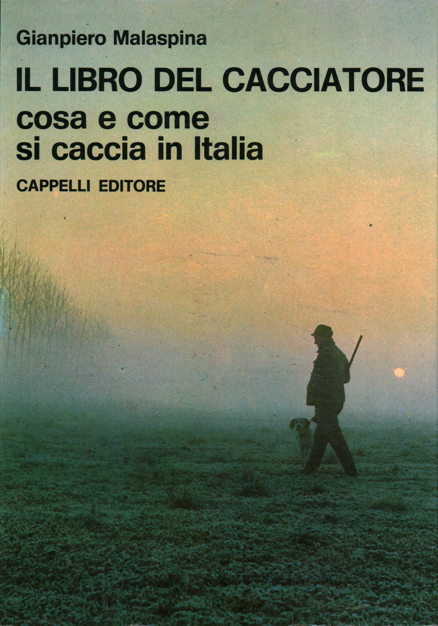 Il libro del cacciatore. Cosa e come%2