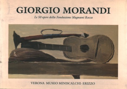 Giorgio Morandi. Le 50 opere della Fondazione Magnani Rocca