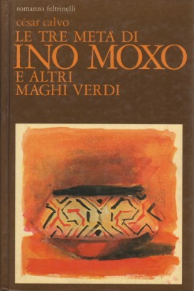 Le tre metà di Ino Moxo e altri maghi verdi