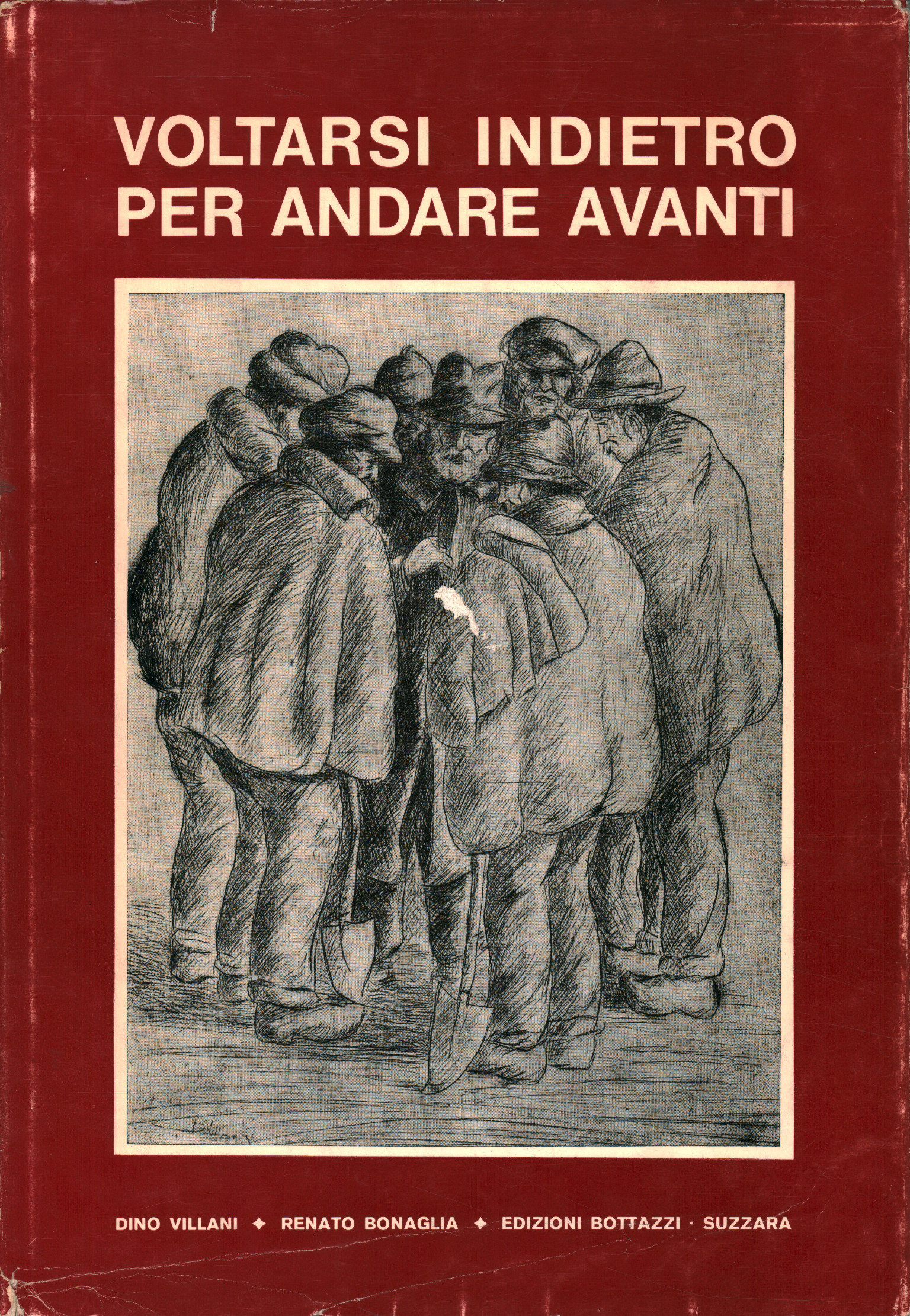 Voltarsi indietro per andare avanti