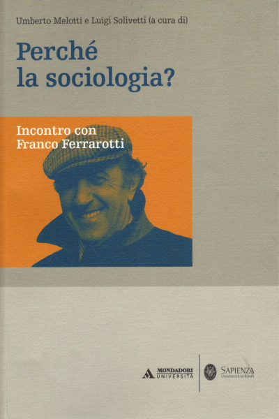 Perché la sociologia?, Umberto Melotti Luigi Solivetti