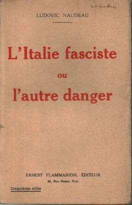 L'Italie fasciste ou l'autre danger