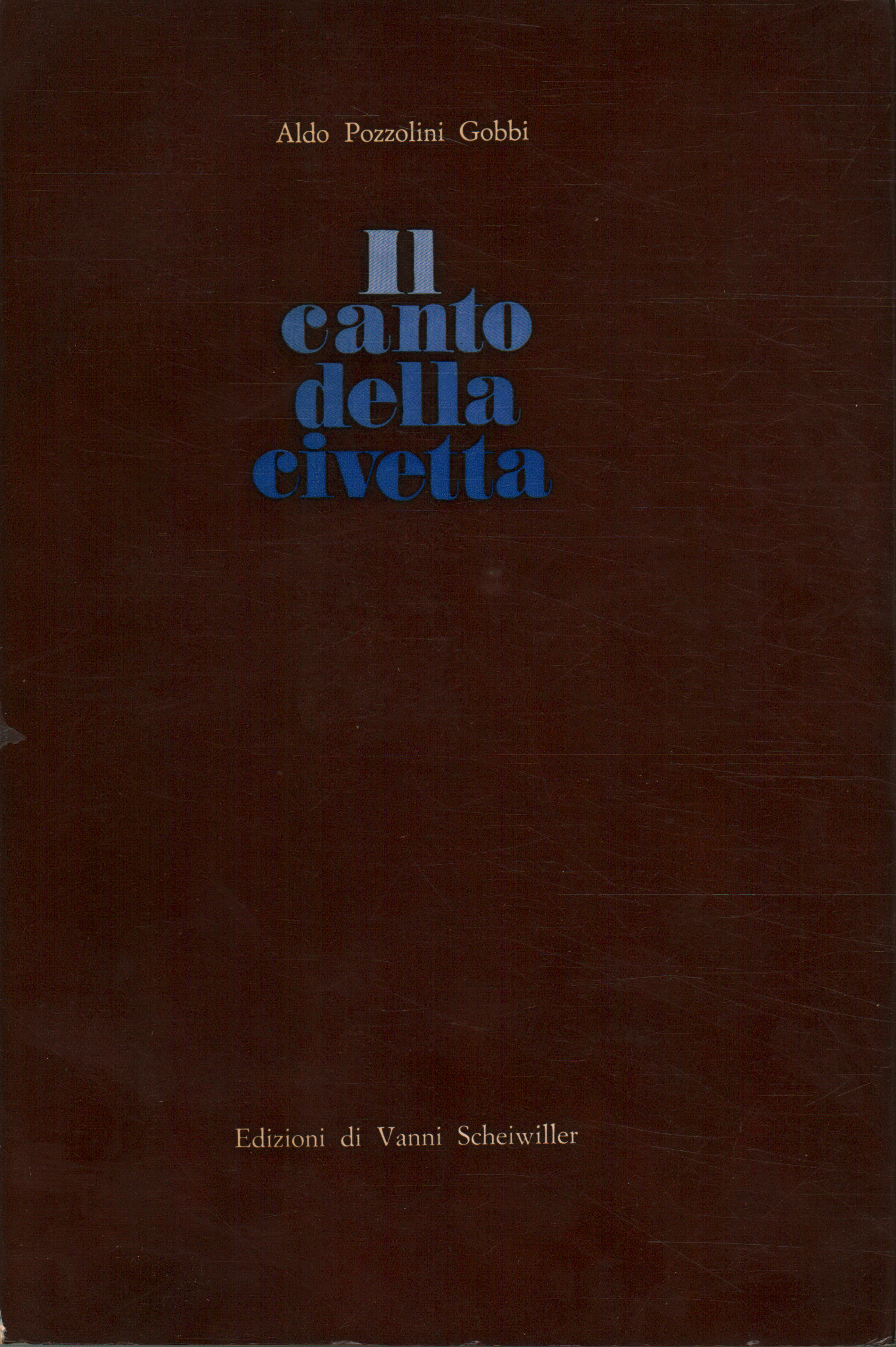 Le chant du hibou, Aldo Pozzolini Gobbi