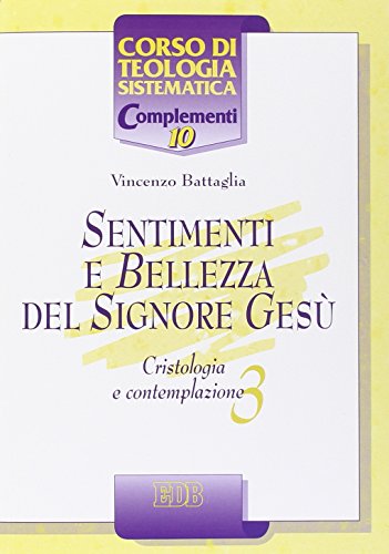 Cristologia e contemplazione. Sentimenti e