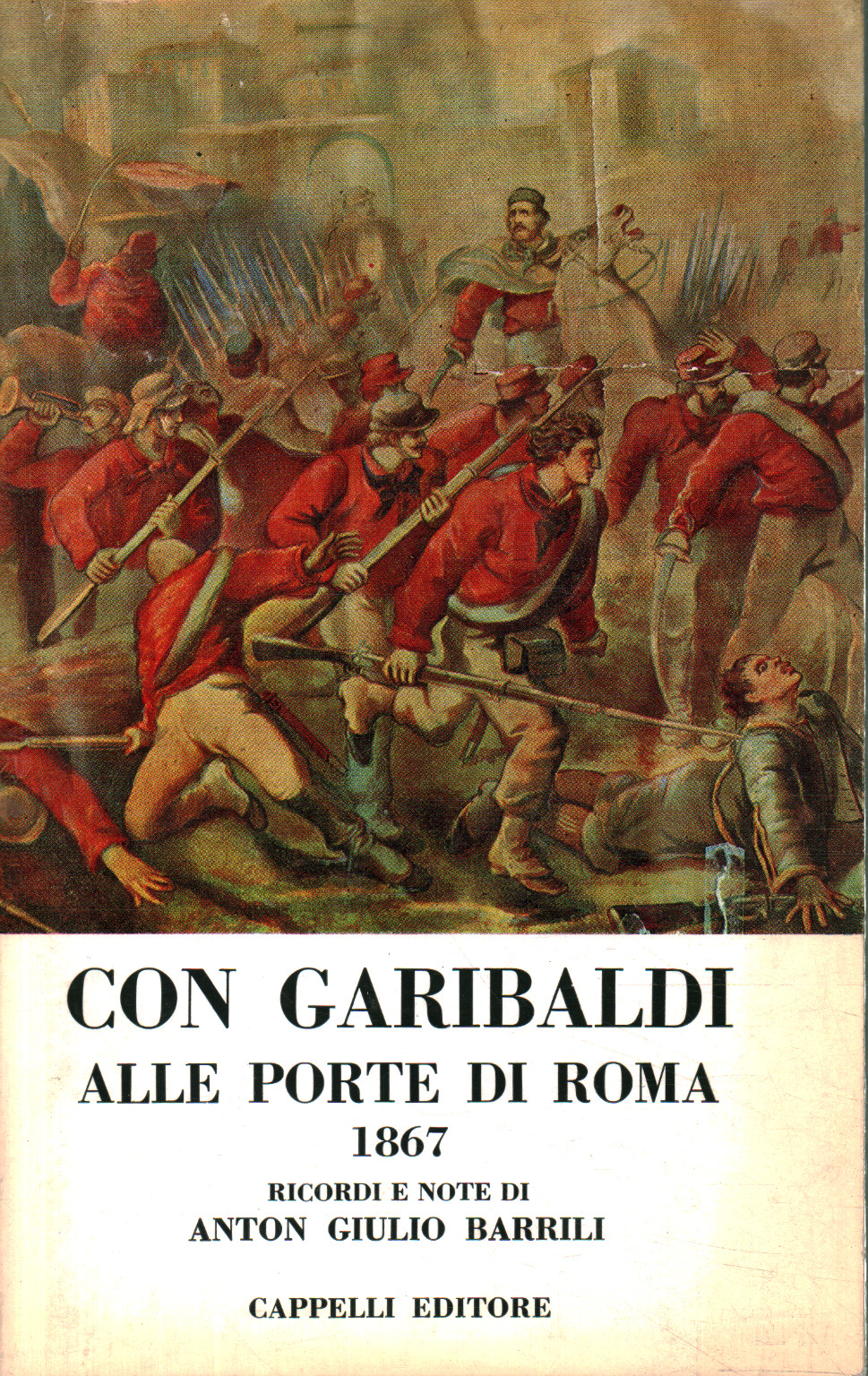 Avec Garibaldi aux portes de Rome 1867